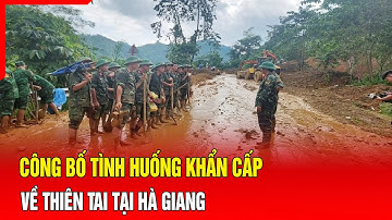 Công bố tình huống khẩn cấp về thiên tai tại Hà Giang | Báo Thanh Hóa
