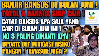 HORE ! JUNI BANJIR BANSOS ! 8 BANSOS SIAP CAIR UNTUK KPM ! NO 3 PALING DINANTI KPM ! BLT MITIGASI ?