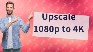 How do I convert 1080p to 4K in Premiere Pro?