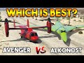 GTA 5 ONLINE : ALKONOST VS AVENGER (WHICH IS BEST?)