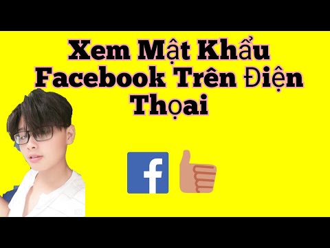 Cách Xem Mật Khẩu Facebook Trên Điện Thọai | Foci