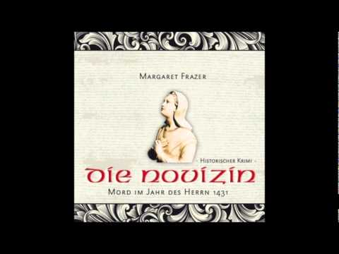 Die Novizin - Mord im Jahr Des Herrn 1431 (Margaret Frazer's The Novice's Tale - German Audio Book)
