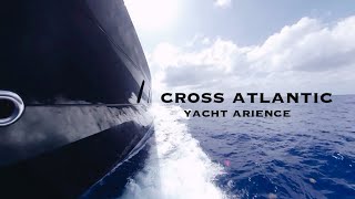 Superyacht Atlantic Crossing | USA to EU