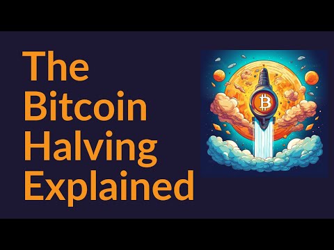 The Bitcoin Halving Explained