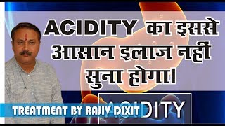 Rajiv Dixit-Treatment of Acidity, एसिडिटी , गैस, जलन के लिए रामबाण