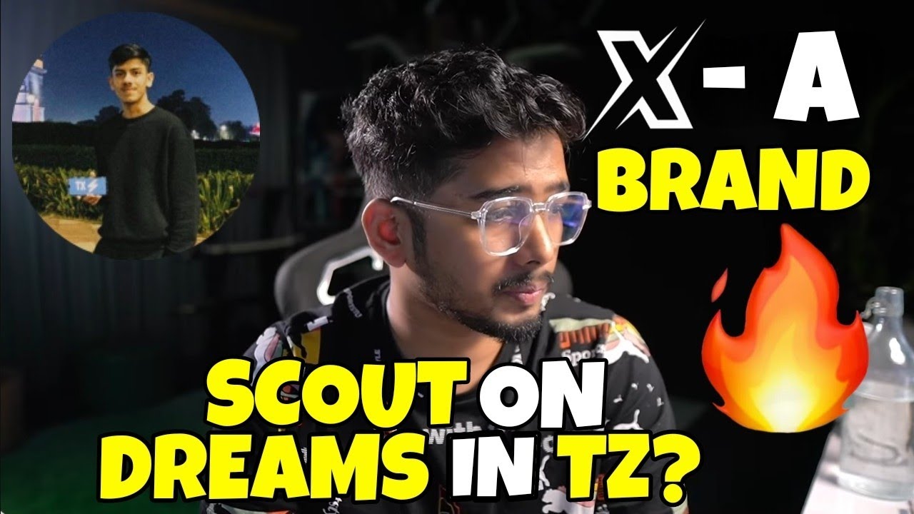 SCOUT On DREAMS IN TZ ❤ TX - A BRAND⚡🐐Bgmi live