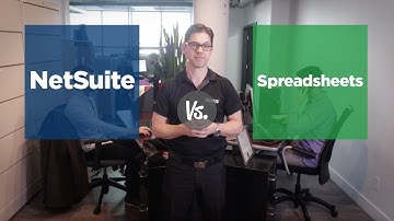 What’s the difference between Spreadsheets and Cloud ERP / NetSuite?
