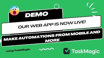 Our TaskMagic Web App is NOW LIVE - make automations on mobile and more