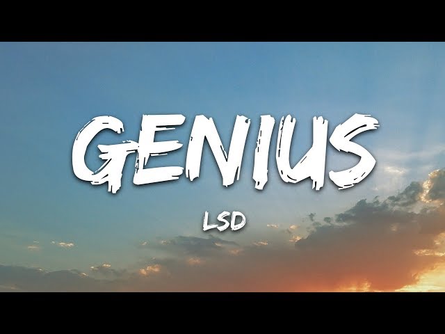 LSD - Genius (Lyrics) ft. Sia, Diplo, Labrinth class=