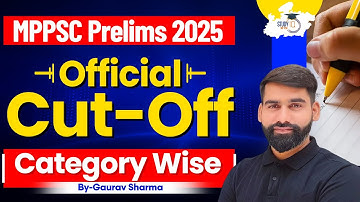 MPPSC Cut Off 2025 | MPPSC Pre 2025 Category Wise Cut Off || By Gaurav Sir || MPPSC StudyIQ