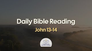Daily Bible Reading | John 13-14