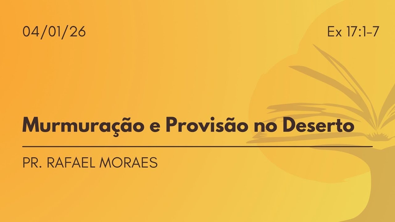 MURMURAÇÃO E PROVISÃO NO DESERTO - Ex 17:1-7