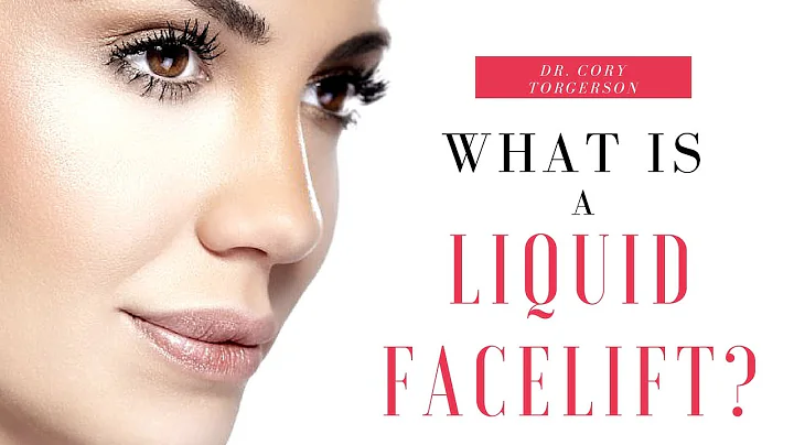 What is a Liquid Facelift?  | Toronto - Dr. Cory T...