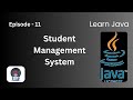 Student Management System | Episode 11 | Learn Java