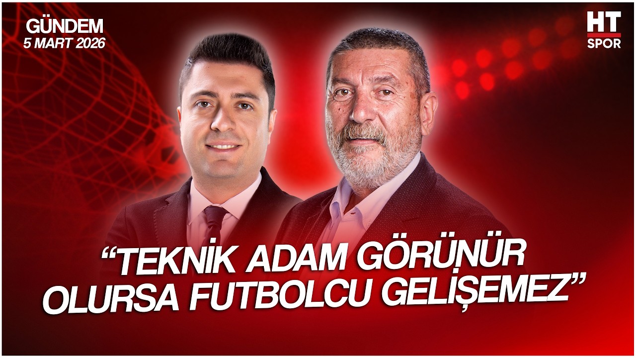 Ahmet Selim Kul ve Cem Dizdar ile HT Spor Gündem | 5 Mart 2026