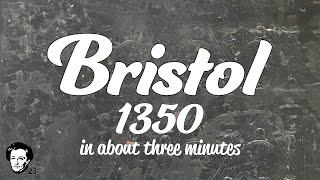 Bristol 1350 in about 3 minutes