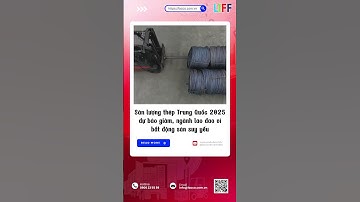 Sản lượng thép Trung Quốc 2025 dự báo giảm, ngành lao đao vì bất động sản suy yếu