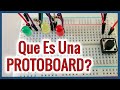 QUE ES UN PROTOBOARD Y ⚡Cual Es Su Estructura⚡