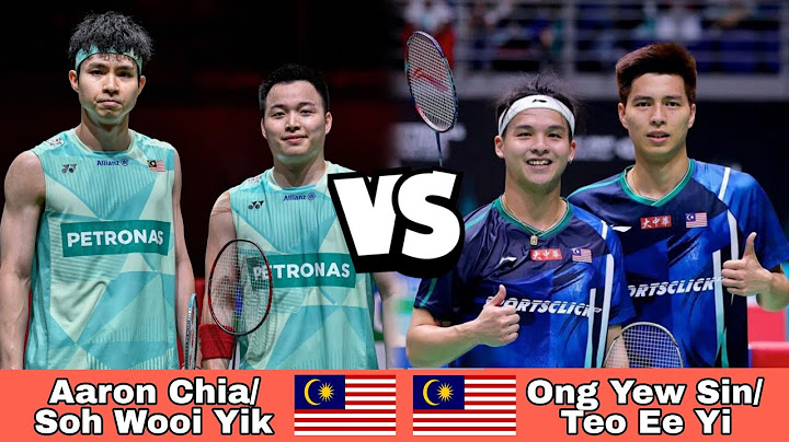 Berjaya Aaron Chia/Soh Wooi Yik (MAS) vs Ong Yew Sin/Teo Ee Yi (MAS)