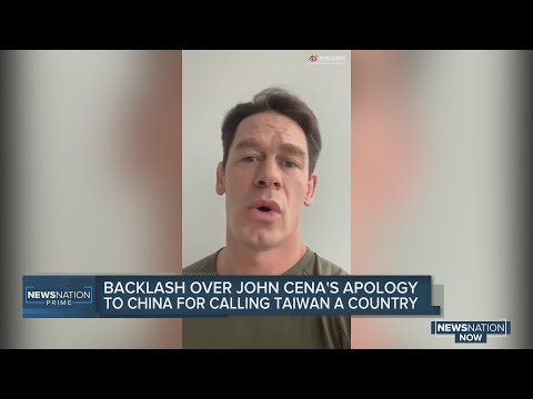 John Cena apologizes to China after referring to Taiwan as a country