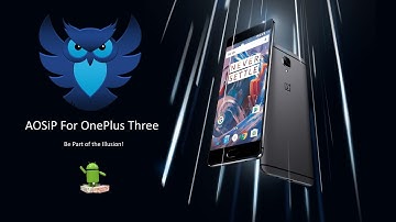 AOSiP 5.5 [Android 7.1.1] For OnePlus Three (Rain)