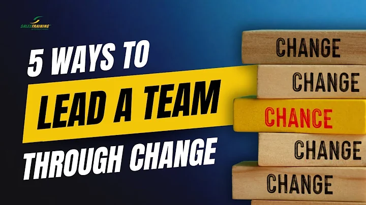 5 Ways to Lead Through Change - Leadership Through Change Management