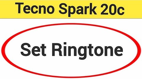 tecno Spark 20c me ringtone set kaise karen, how to set ringtone