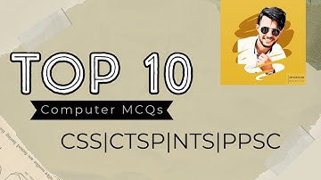 1 # MCQs Computer Science CSS|Fpsc|Nts|PPSC|ANF|Army| Navy|Airforce| ASF| FIA|ASI 2022