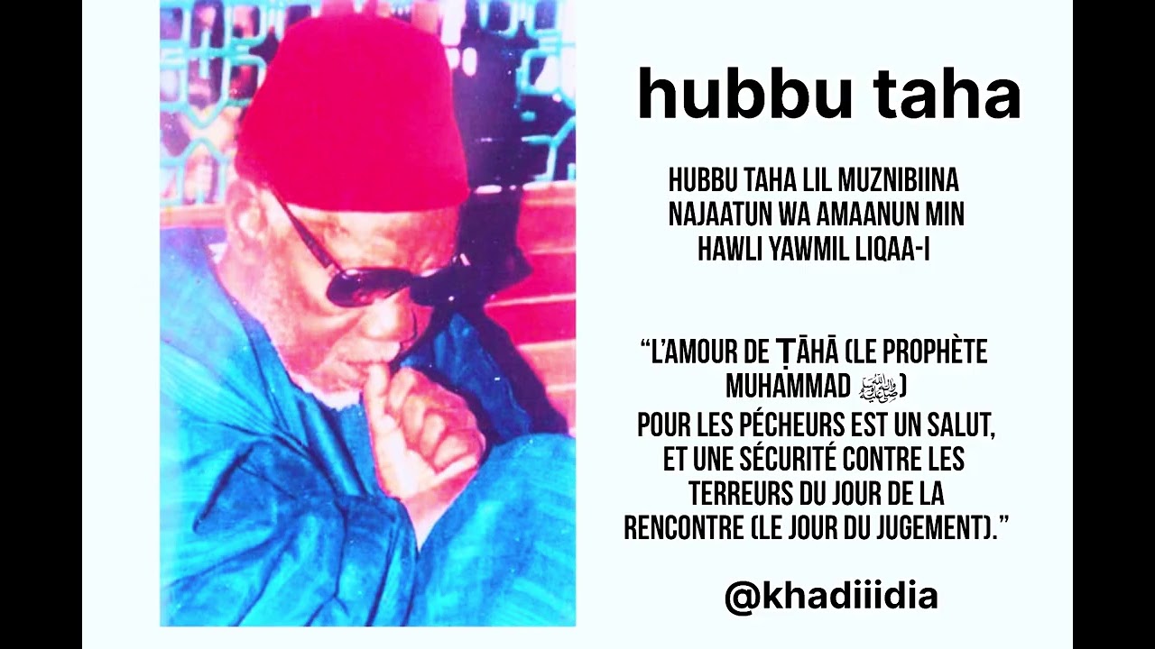 HUBBU TAHA ( l amour du prophète saw , le salut des pécheurs ) - Mame Abdou Aziz Dabakh 