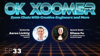 Ok Xoomer EP33 | Eliana Fu | Relativity Space and the Art of 3D Printing Rockets