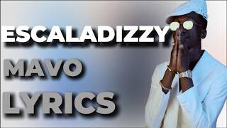 Escaladizzy – Mavo ft Wavestar | Full Song Lyrics