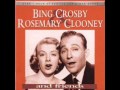 Bing Crosby & Rosemary Clooney - Brazil