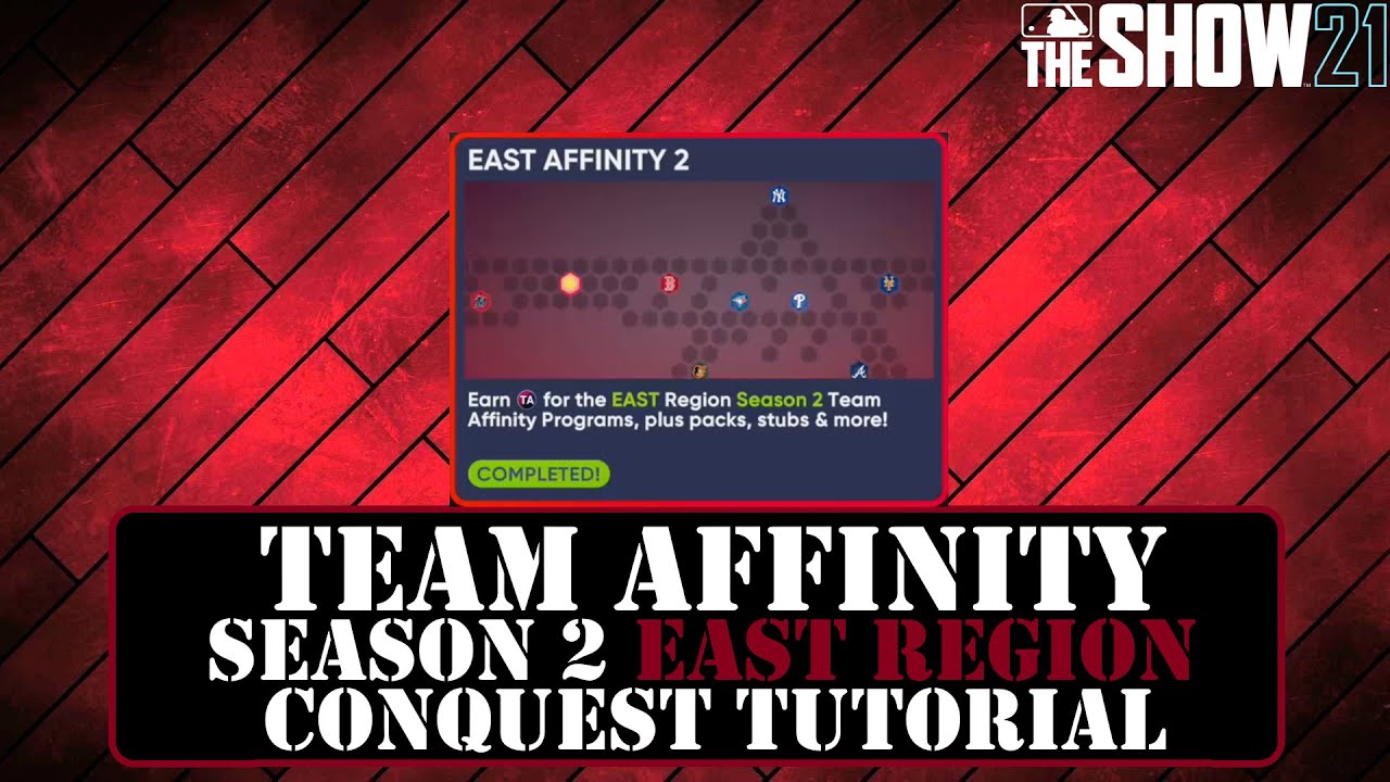BEST AND FASTEST WAY TO COMPLETE TEAM AFFINITY SEASON 2 EAST REGION CONQUEST | MLB THE SHOW 21