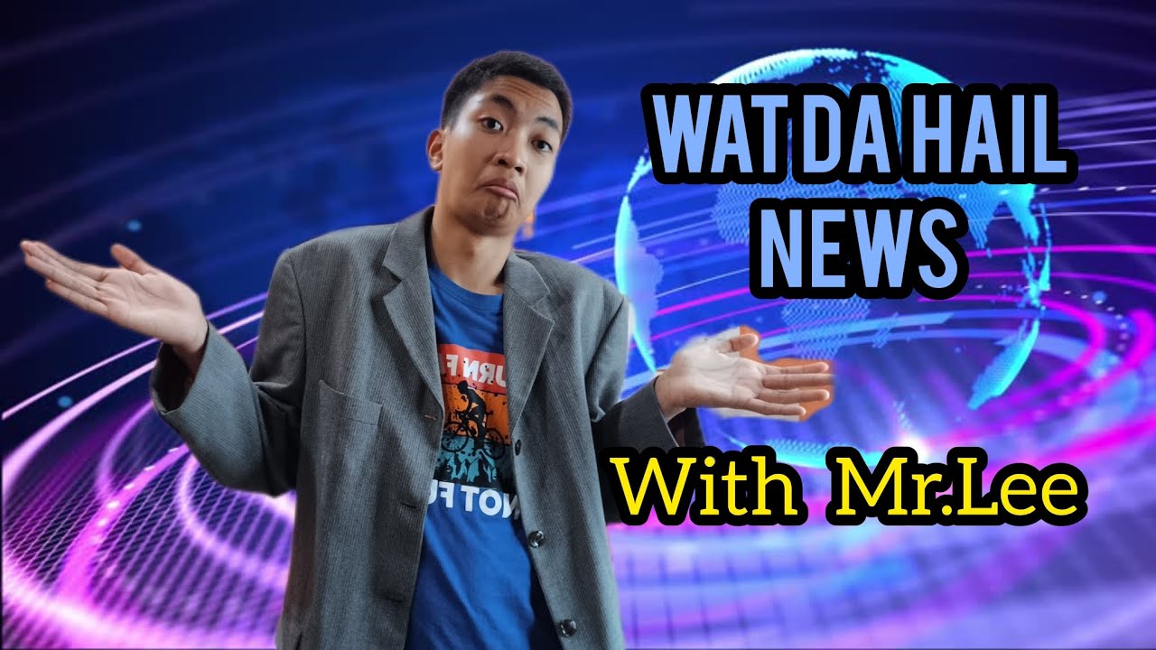 Wat Da Hail News Episode 4 - YouTube
