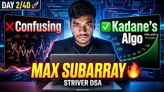 Day 2/40 🔥 Maximum Subarray | Kadane’s Algorithm Explained | DSA | StriverSheet