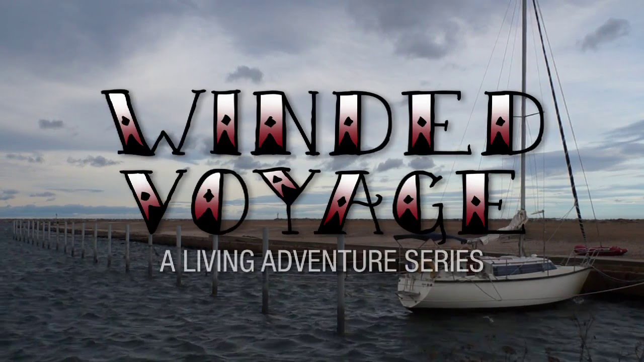 Winded Voyage | Episode 7 |  Testing Life Aboard