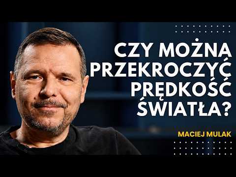 Największe tajemnice czasu i przestrzeni || dr inż. Maciej Mulak