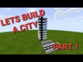 Lets Build a City Episode 1 - Skycraper