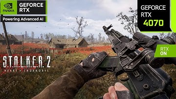 S.T.A.L.K.E.R. 2 Patch 1.4 | RTX 4070 4K, 1440p, 1080p DLSS 4 Frame Generation | i7 14700F