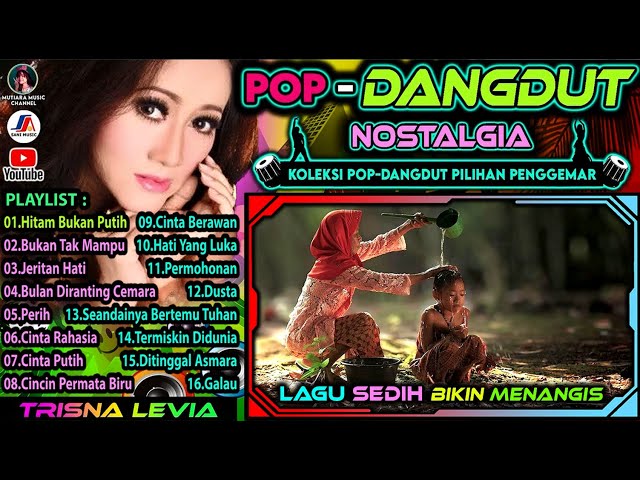 Pop DangDut Nostalgia || Trisna Levia Full Album || Koleksi Pilihan Penggemar || Hitam Bukan Putih class=