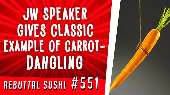 Jehovah's Witness speaker gives classic example of carrot-dangling