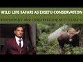 78.EX SITU CONSERVATION TECHNIQUE: WILD LIFE SAFARI| BIODIVERSITY AND CONSERVATION |CLASS 12|NEET