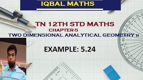 TN 12TH STD MATHS EXAMPLE 5.24 CHAPTER-5 TWO DIMENSIONAL ANALYTICAL GEOMETRY