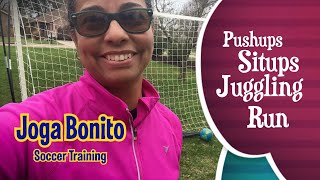 Joga Bonito Soccer Training Home Soccer Workout