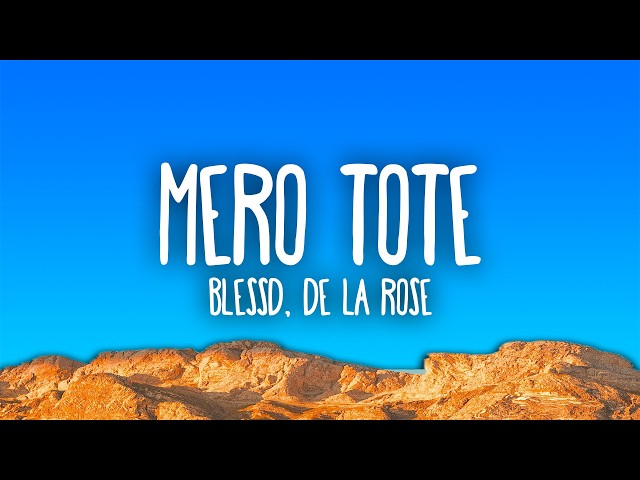 Blessd, De La Rose - Mero Tote