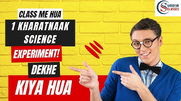 Class Me Hua 1 Kharatnaak Chemistry Experiment! Dekhe kiya hua