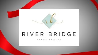 Chamber of Commerce Ribbon Cutting: RiverBridge Events Center  |  05/21/21