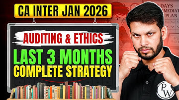 CA Inter Jan 2026 Auditing And Ethics Last 3 months Complete Strategy 🔥