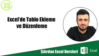 Excel'de Tablo Ekleme ve Düzenleme #33 (Sıfırdan Excel Dersleri)