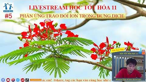 [HÓA 11]Lấy lại gốc PHẢN ỨNG TRAO ĐỔI ION TRONG DUNG DỊCH